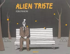 Couverture du produit · Alien triste