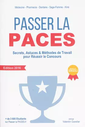 Couverture du produit · Passer la PACES: Secrets, Astuces & Méthodes de Travail pour Réussir le Concours - Edition 2016