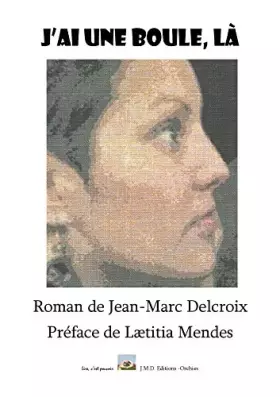 Couverture du produit · J'AI UNE BOULE, LÀ