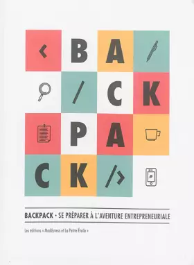 Couverture du produit · BACKPACK EDITION 3 : Se préparer à l'aventure entrepreneuriale !