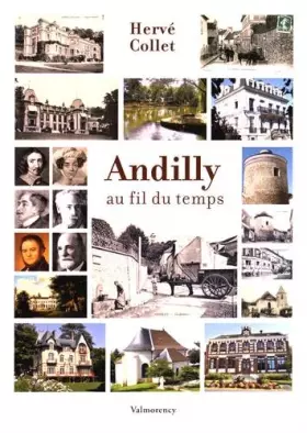 Couverture du produit · Andilly au fil du temps