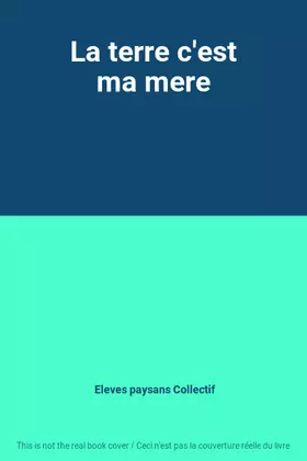 Couverture du produit · La terre c'est ma mere