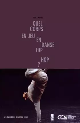 Couverture du produit · Quel corps en jeu en danse hip hop ?