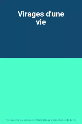 Couverture du produit · Virages d'une vie