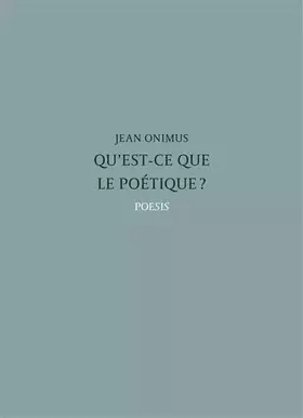 Couverture du produit · Qu'est-ce que le poétique ?