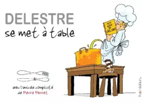 Couverture du produit · Delestre se met a table
