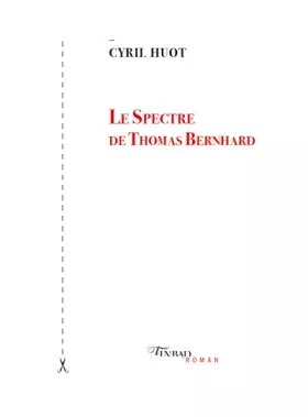 Couverture du produit · Le spectre de Thomas Bernhard