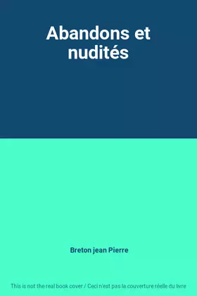 Couverture du produit · Abandons et nudités