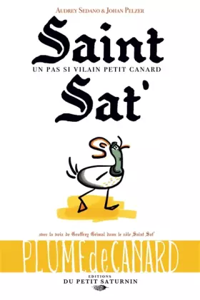 Couverture du produit · Saint Sat': Un pas si vilain petit canard