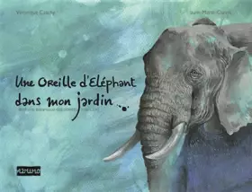 Couverture du produit · Des oreilles d´Eléphant dans mon jardin