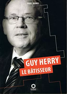 Couverture du produit · Guy Herry le bâtisseur [Broché] Paul Burel