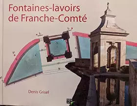 Couverture du produit · Fontaines-lavoirs de Franche-Comté