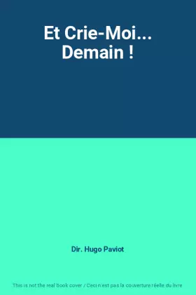 Couverture du produit · Et Crie-Moi... Demain !