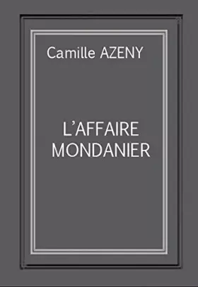 Couverture du produit · L'affaire Mondanier