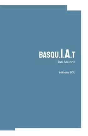 Couverture du produit · Basqu.I.A.t.