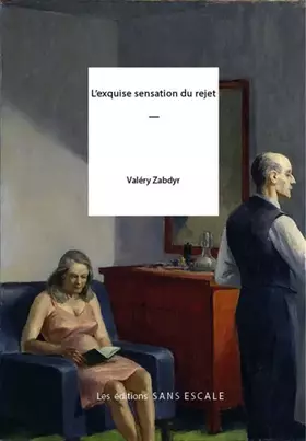 Couverture du produit · l'exquise sensation du rejet