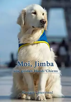 Couverture du produit · Moi, Jimba une golden Handi'Chiens