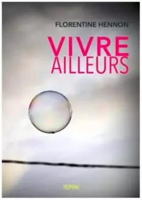Couverture du produit · Vivre ailleurs