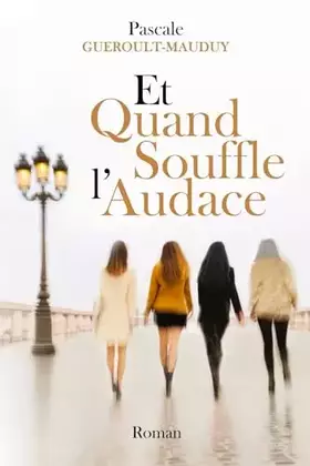 Couverture du produit · Et Quand Souffle l'Audace