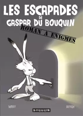 Couverture du produit · Les escapades de Gaspar du Bouquin