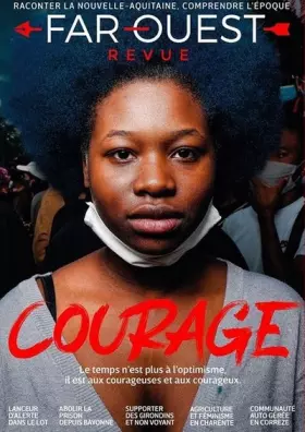 Couverture du produit · FAR OUEST - LA REVUE: N°1 Courage