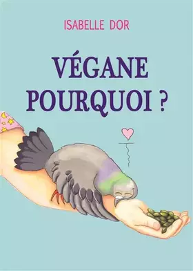 Couverture du produit · Végane pourquoi ?