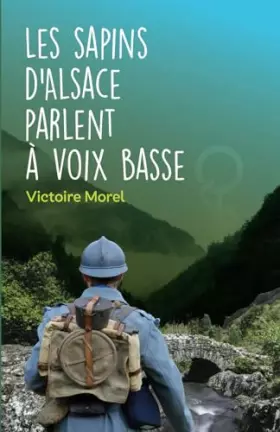 Couverture du produit · Les sapins d'Alsace parlent à voix basse