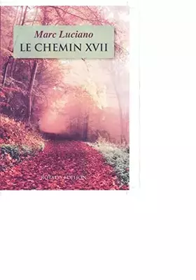 Couverture du produit · Le chemin xvii