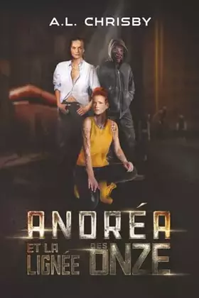Couverture du produit · Andréa et la Lignée des Onze