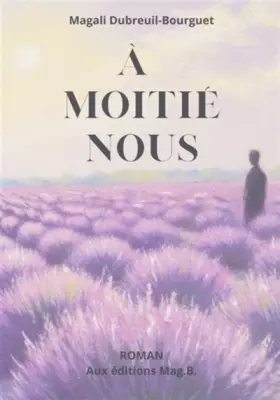 Couverture du produit · À MOITIÉ NOUS