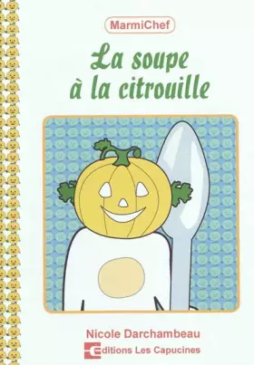 Couverture du produit · La soupe à la citrouille