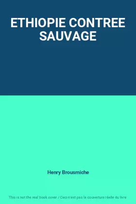 Couverture du produit · ETHIOPIE CONTREE SAUVAGE