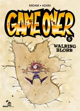 Couverture du produit · Game Over T5 - Walking Blork