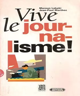 Couverture du produit · Vive le journalisme!