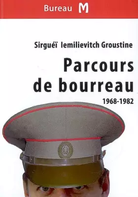 Couverture du produit · Parcours de bourreau 1968-1982