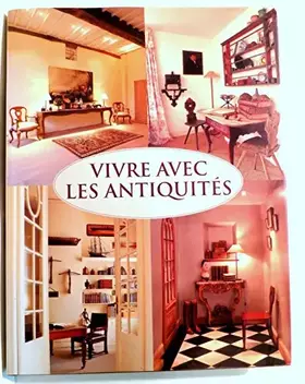 Couverture du produit · VIVRE AVEC LES ANTIQUITES
