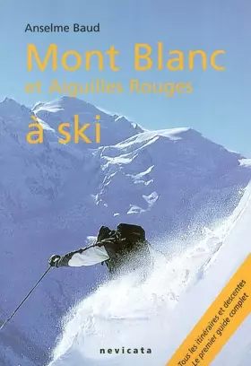 Couverture du produit · Mont Blanc et Aiguilles Rouges à ski