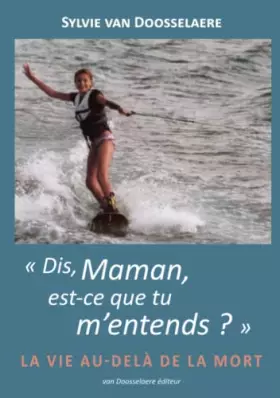 Couverture du produit · « Dis, Maman, est-ce que tu m’entends ? »