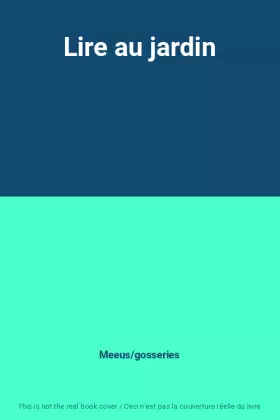 Couverture du produit · Lire au jardin