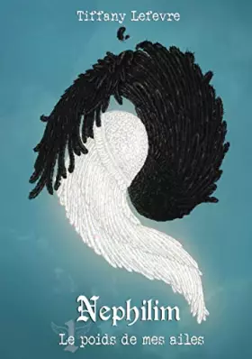 Couverture du produit · Nephilim, Tome 01: Le poids de mes ailes