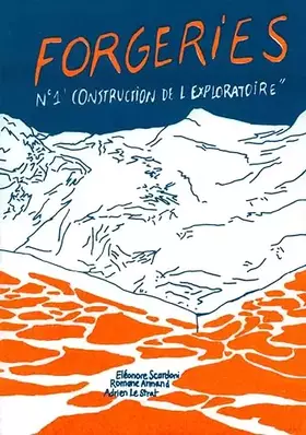 Couverture du produit · Forgeries N°1: Construction de l'Exploratoire