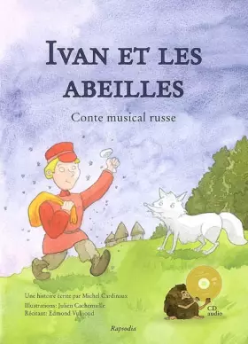 Couverture du produit · Ivan et les abeilles: Conte musical russe