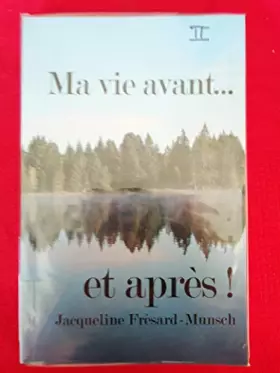 Couverture du produit · Ma vie avant ... et après !