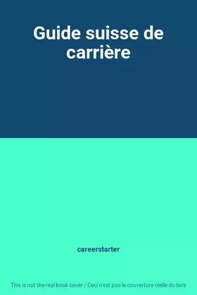 Couverture du produit · Guide suisse de carrière