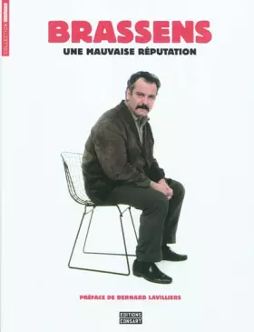 Couverture du produit · Georges Brassens, une mauvaise réputation