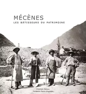 Couverture du produit · Mécènes : Les bâtisseurs du patrimoine
