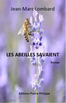 Couverture du produit · Les abeilles savaient