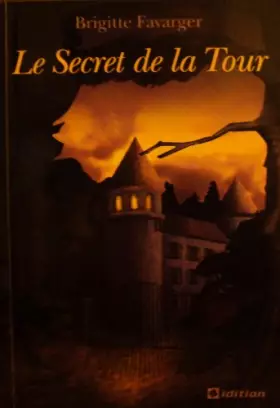 Couverture du produit · Le secret de la tour