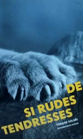 Couverture du produit · De si rudes tendresses