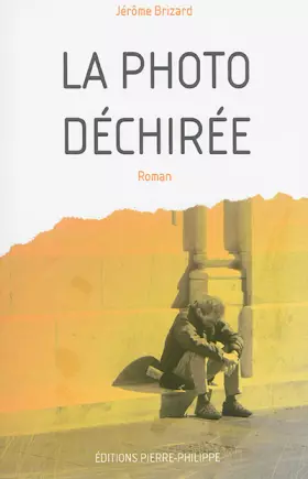 Couverture du produit · La Photo Déchirée